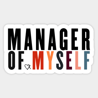 Spoonie Species: "Manager of myself" Sticker